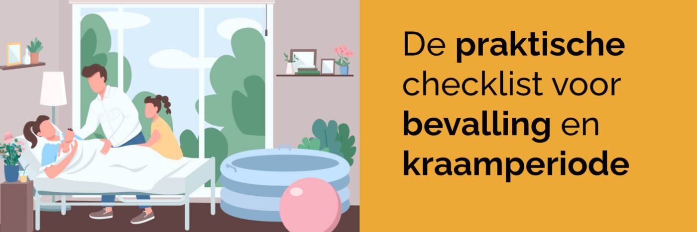 De praktische checklist voor bevalling en kraamperiode